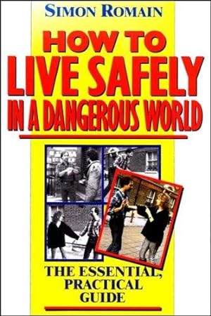 Bild des Verkufers fr HOW TO LIVE SAFELY IN A DANGEROUS zum Verkauf von WeBuyBooks