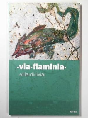 Image du vendeur pour Via Flaminia: Villa Di Livia mis en vente par Cotswold Internet Books