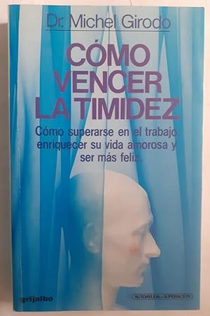 Seller image for Cmo vencer la timidez for sale by Librera Ofisierra