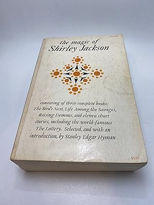 Seller image for The Magic of Shirley Jackson : consisting of three complete books - The Birds Nest, Among the Savages, Raising Demons and eleven short stories including . the Lottery for sale by thebookforest.com