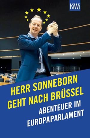 Bild des Verkufers fr Herr Sonneborn geht nach Brssel : Abenteuer im Europaparlament zum Verkauf von Smartbuy