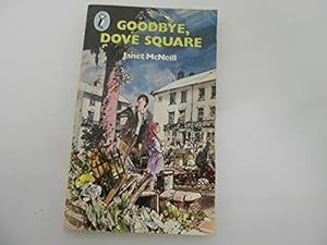 Image du vendeur pour Goodbye, Dove Square (Puffin Books) mis en vente par WeBuyBooks