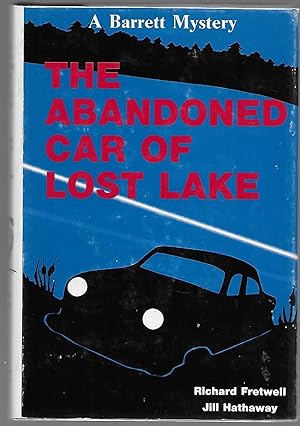 Image du vendeur pour The Abandoned Car of Lost Lake A Barrett Mystery, No. 2 mis en vente par Tome Sweet Tome