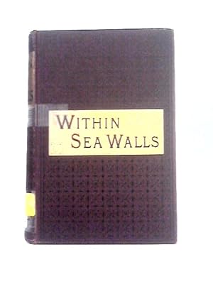Seller image for Within Sea Walls or How The Dutch Kept The Faith for sale by World of Rare Books
