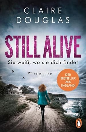 Seller image for STILL ALIVE - Sie wei, wo sie dich findet : Thriller - Der Bestseller aus England for sale by Smartbuy