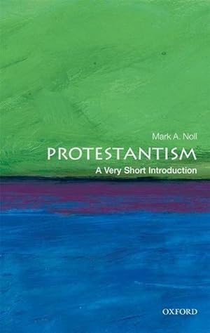 Bild des Verkufers fr Protestantism: A Very Short Introduction zum Verkauf von Smartbuy