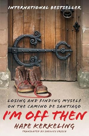 Bild des Verkufers fr I'm Off Then : My Journey Along the Camino de Santiago zum Verkauf von Smartbuy