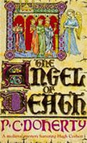 Bild des Verkufers fr The Angel of Death (Hugh Corbett Mysteries, Book 4) : Murder and intrigue from the heart of the medieval court zum Verkauf von Smartbuy