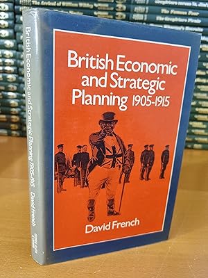 Imagen del vendedor de British Economic and Strategic Planning 1905-1915 a la venta por D & M Books, PBFA