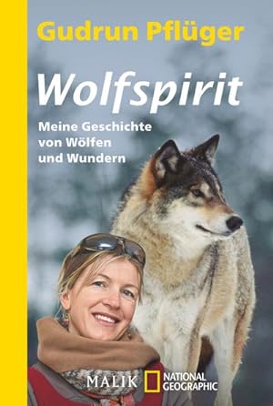 Immagine del venditore per Wolfspirit : Meine Geschichte von Wlfen und Wundern venduto da Smartbuy