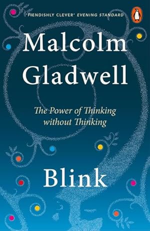 Bild des Verkufers fr Blink : The Power of Thinking Without Thinking zum Verkauf von Smartbuy