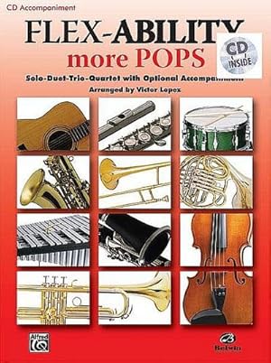 Seller image for Flex-Ability More Pops -- Solo-Duet-Trio-Quartet with Optional Accompaniment : For All Instruments for sale by Smartbuy