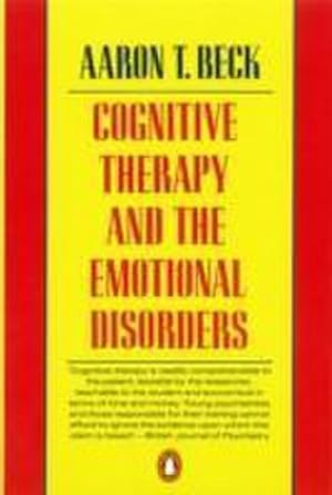 Bild des Verkufers fr Cognitive Therapy and the Emotional Disorders zum Verkauf von Smartbuy