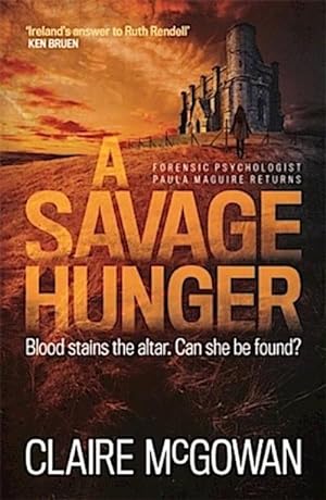 Bild des Verkufers fr A Savage Hunger (Paula Maguire 4) : An Irish crime thriller of spine-tingling suspense zum Verkauf von Smartbuy