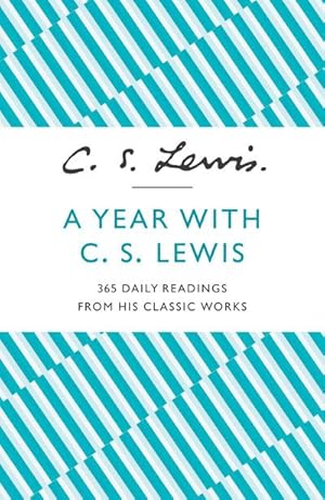 Seller image for A Year With C. S. Lewis : 365 Daily Readings from His Classic Works for sale by Smartbuy