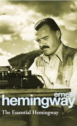 Bild des Verkufers fr The Essential Hemingway zum Verkauf von Smartbuy