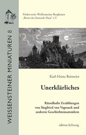 Bild des Verkufers fr Unerklrliches : Rtselhafte Erzhlungen von Siegfried von Vegesack und anderen Geschichtensammlern zum Verkauf von Smartbuy