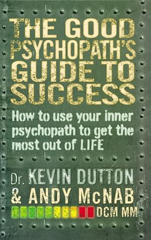 Imagen del vendedor de The Good Psychopath's Guide to Success a la venta por Smartbuy