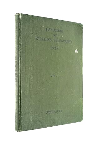 B.R. 229. Admiralty handbook of wireless telegraphy. Volume I : Magnetism and Electricity.