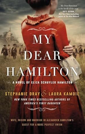 Bild des Verkufers fr My Dear Hamilton : discover Eliza's story . . . perfect for fans of hit musical Hamilton! zum Verkauf von Smartbuy