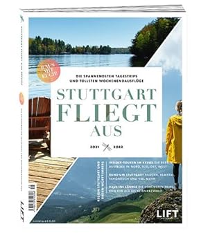 Image du vendeur pour Stuttgart fliegt aus : Die spannendsten Tagestrips und tollsten Wochenendausflge in der Region Stuttgart & Baden Wrttemberg mis en vente par Smartbuy