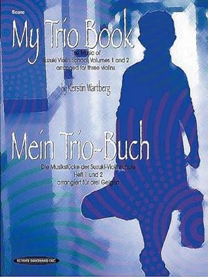 Seller image for My Trio Book (Mein Trio-Buch) (Suzuki Violin Volumes 1-2 Arranged for Three Violins) : Score for sale by Smartbuy