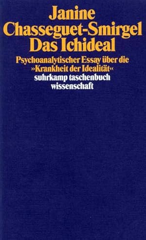 Bild des Verkufers fr Das Ichideal : Psychoanalytischer Essay ber die 'Krankheit der Idealitt' zum Verkauf von Smartbuy