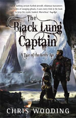 Bild des Verkufers fr The Black Lung Captain : Tales of the Ketty Jay zum Verkauf von Smartbuy