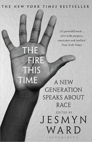 Seller image for The Fire This Time : A New Generation Speaks About Race for sale by Smartbuy