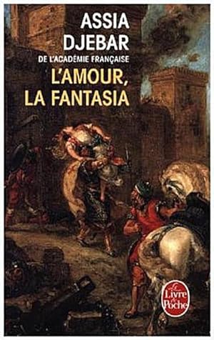 Bild des Verkäufers für L' Amour, la fantasia : Roman zum Verkauf von Smartbuy
