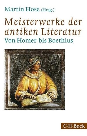 Seller image for Meisterwerke der antiken Literatur : Von Homer bis Boethius for sale by Smartbuy
