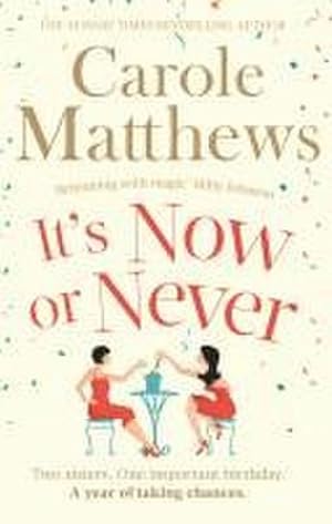 Image du vendeur pour It's Now or Never : A feel-good and funny read from the Sunday Times bestseller mis en vente par Smartbuy