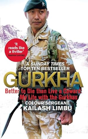 Bild des Verkufers fr Gurkha : Better to Die than Live a Coward: My Life in the Gurkhas zum Verkauf von Smartbuy