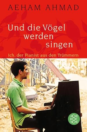 Bild des Verkufers fr Und die Vgel werden singen : Ich, der Pianist aus den Trmmern zum Verkauf von Smartbuy