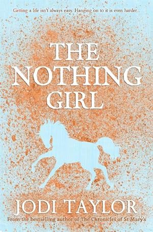 Seller image for The Nothing Girl : A magical and heart-warming story from international bestseller Jodi Taylor for sale by Smartbuy