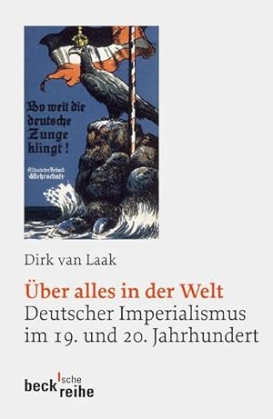 Bild des Verkufers fr ber alles in der Welt" : Deutscher Imperialismus im 19. und 20. Jahrhundert zum Verkauf von Smartbuy
