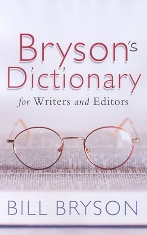 Image du vendeur pour Bryson's Dictionary: for Writers and Editors mis en vente par Smartbuy