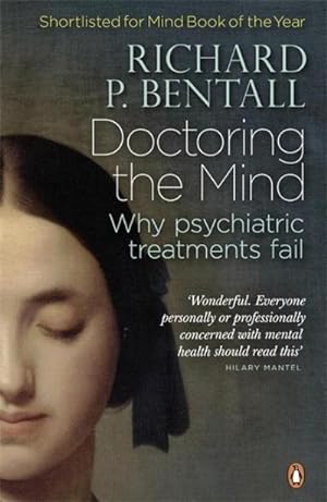 Seller image for Doctoring the Mind : Why psychiatric treatments fail for sale by Smartbuy