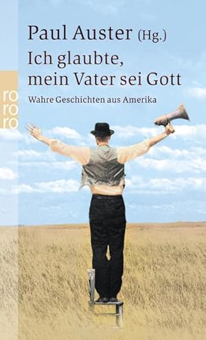 Seller image for Ich glaubte, mein Vater sei Gott : Wahre Geschichten aus Amerika for sale by Smartbuy