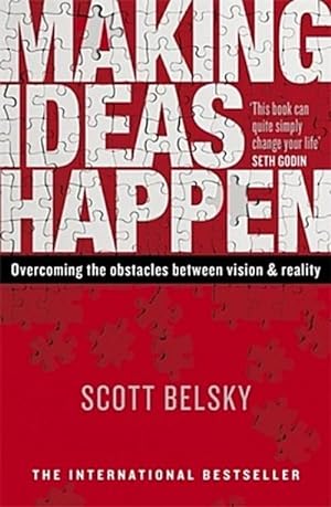 Bild des Verkufers fr Making Ideas Happen : Overcoming the Obstacles Between Vision and Reality zum Verkauf von Smartbuy