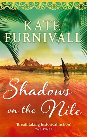 Bild des Verkufers fr Shadows on the Nile : 'Breathtaking historical fiction' The Times zum Verkauf von Smartbuy