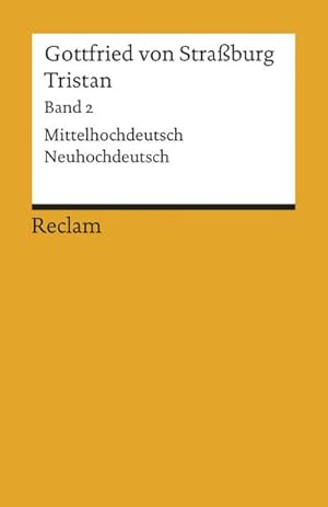 Bild des Verkufers fr Tristan 2 : Verse 9983 - 19 548. Mittelhochdeutsch / Neuhochdeutsch zum Verkauf von Smartbuy