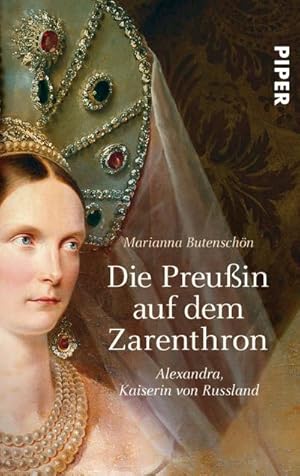 Bild des Verkufers fr Die Preuin auf dem Zarenthron : Alexandra Kaiserin von Russland zum Verkauf von Smartbuy