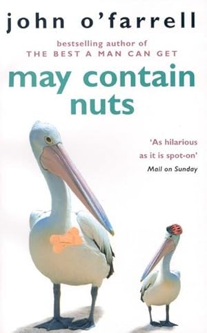 Imagen del vendedor de May Contain Nuts : bestselling author of The Best A Man Can Get a la venta por Smartbuy