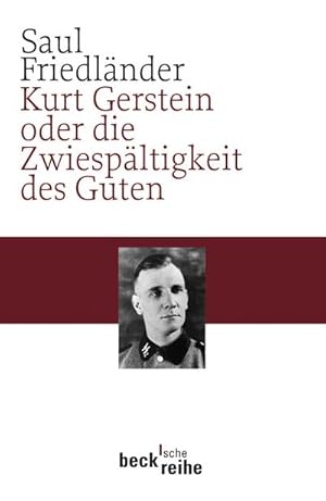 Bild des Verkufers fr Kurt Gerstein oder die Zwiespltigkeit des Guten zum Verkauf von Smartbuy