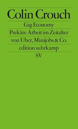 Bild des Verkufers fr Gig Economy : Prekre Arbeit im Zeitalter von Uber, Minijobs & Co. zum Verkauf von Smartbuy