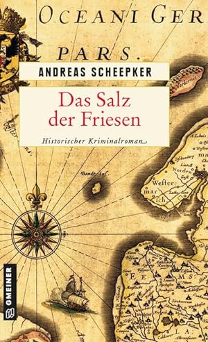 Bild des Verkufers fr Das Salz der Friesen : Historischer Kriminalroman zum Verkauf von Smartbuy