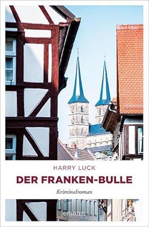 Bild des Verkufers fr Der Franken-Bulle : Kriminalroman zum Verkauf von Smartbuy