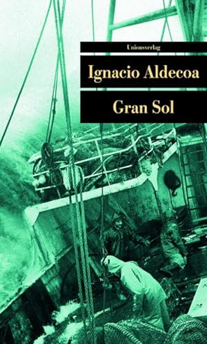 Seller image for Gran Sol : Mit einem Vorwort von Rafael Chirbes. Roman. Ausgezeichnet mit dem Premio de la Critica for sale by Smartbuy