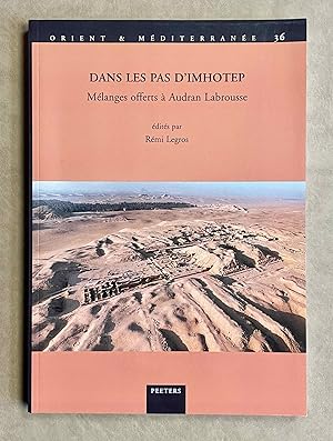 Imagen del vendedor de Dans les pas d'Imhotep. Mlanges offerts  Audran Labrousse a la venta por Meretseger Books
